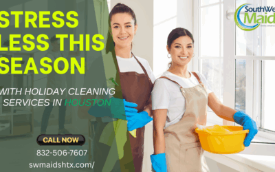 Why You Should Book Holiday Cleaning Services in Houston Before the Rush Hits?