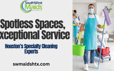 The Benefits of Hiring Specialty Cleaning Services in Houston, TX for Commercial Properties